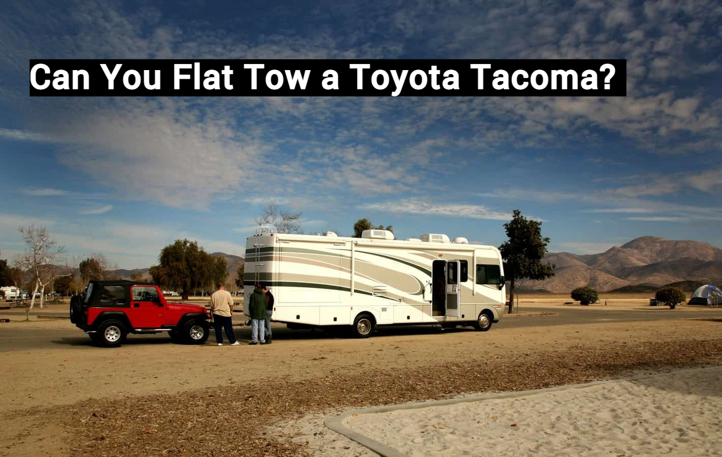 Can You Flat Tow a Toyota Tacoma?
