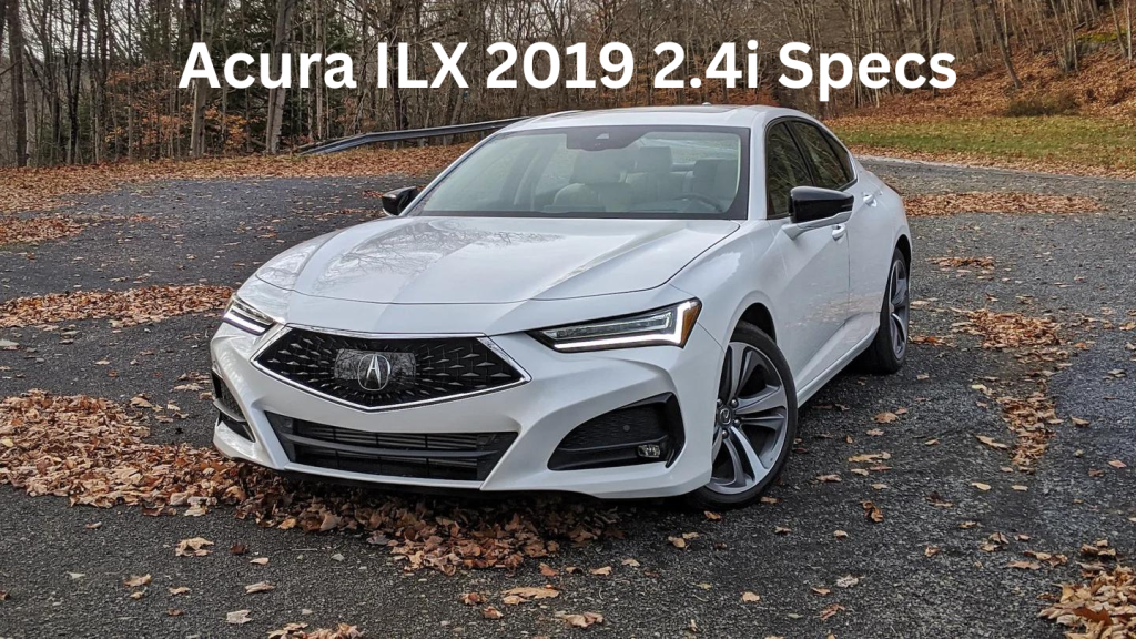 Acura ILX 2019 2.4i Specs