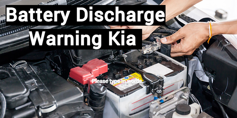 Battery Discharge Warning Kia