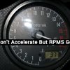 Car Won't Accelerate But RPMS Go Up