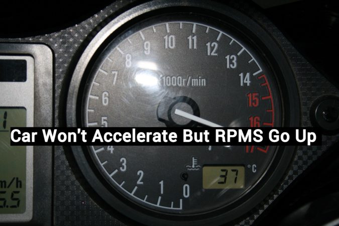 Car Won't Accelerate But RPMS Go Up