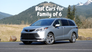 Best Cars for Family of 6